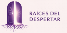 Raíces del despertar